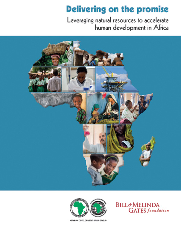 Delivering on the Promise: Leveraging natural resources to accelerate human development in Africa