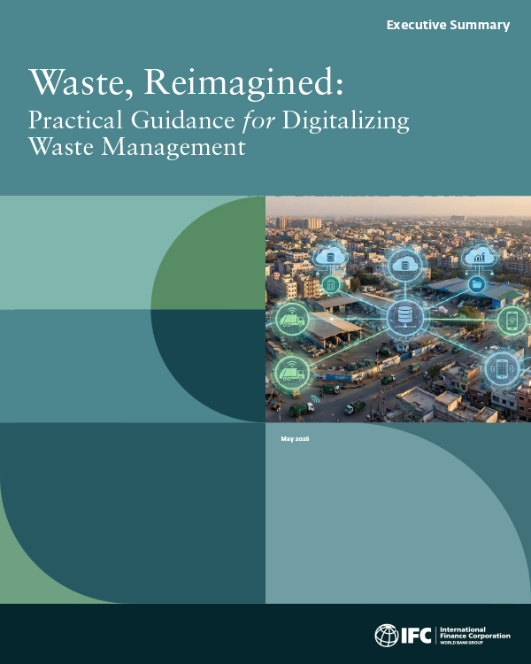 Waste, Reimagined: Practical Guidance for Digitalizing Waste Management (Executive Summary)